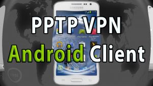 Read more about the article Setup PPTP VPN Client on Android